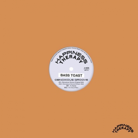 ( HT 11 ) BASS TOAST - Obnoxious Groove (12") Happiness Therapy France